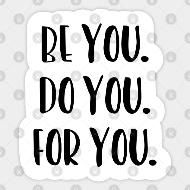Be You, Do You, For You, Motivation Sticker by UrbanLifeApparel